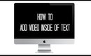 How to add video inside text