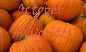 October Favorites 2012!!!