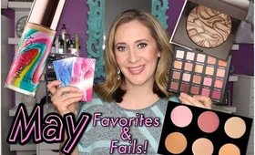 May Favorites & Fails! 2016