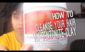 How to Cleanse Hair with Bentonite Clay (4C Coarse Hair)