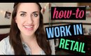 How to Work in Retail