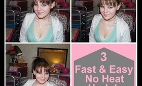 3 Fast & Easy (No Heat) Updo's
