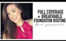 Breathable Full Coverage Foundation Routine // Summer 2016