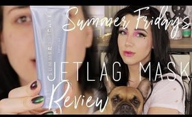 HOT NEW MASK?! | SUMMER FRIDAYS JETLAG MASK REVIEW