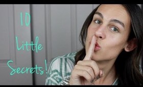 TAG: 10 Little Secrets!