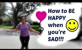 Wellness Wednesday: How to be Happy when you're Sad :)