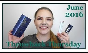 Throwback Thursday: June Favorites 2016