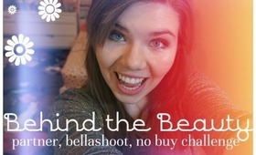 BEHIND THE BEAUTY: Partner, Bellashoot & No Buy Challenge