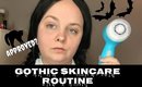 Gothic | Skincare Routine