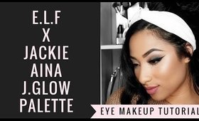 e.l.f Cosmetics x Jackie Aina J.Glow Palette | Eye Makeup Tutorial