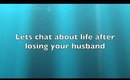 Life after losing your husband