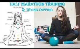 Half Marathon Training and Trying Tapping!