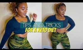 HELPFUL TIPS AND TRICKS FOR A KETO DIET