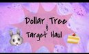 Dollar Tree & Target Haul | February 19 2017