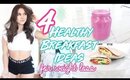 4 HEALTHY BREAKFAST IDEAS FOR WEIGHT LOSS