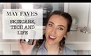 MAY FAVOURITES - SKINCARE, TECH AND LIFE