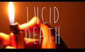 Lucid Death: A Short Film