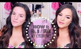 How I: Fill In / Groom My Eyebrows