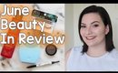 June Beauty In Review (IT Cosmetics, Sephora, Ardell, FOREO LUNA, Rituals) | OliviaMakeupChannel