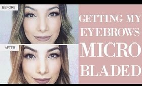 GETTING MY EYEBROWS MICROBLADED