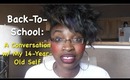 Back To School | Conversation w/ My 14-Year-Old Self