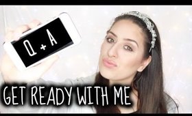 Get Ready With Me - Chit Chat Q&A!!