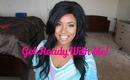 Get Ready With Me!