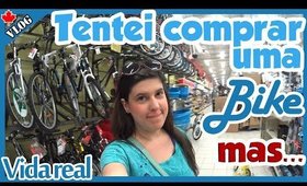 Em busca de uma BICICLETA no CANADÁ. Veja o que aconteceu!