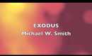 EXODUS - Michael W. Smith