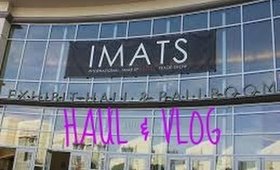 IMATS 2016 Vlog & Haul