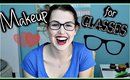 Makeup for Glasses