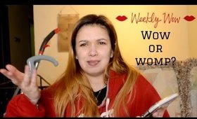Weekly Wow! Wow Or Womp? 1/24/19 | Alexis Danielle