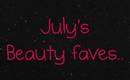 Top July Beauty Faves.