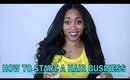 How To Start A Hair Extensions Business For FREE! 💵😀 ☆ 2018 UPDATE