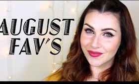 AUGUST FAVOURITES | LETZMAKEUP