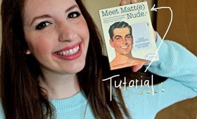 Meet Matt(e) Nude: A Full Faced Tutorial