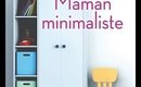 J'ai lu| "Maman minimaliste" de Mino Rakotozandriny