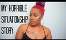 My Horrible "Situationship" Story