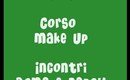 Vlog saluti, Corso Make Up e Incontri Roma e Napoli
