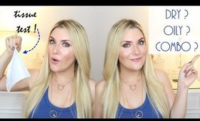 HOW TO DETERMINE YOUR SKIN TYPE | MAKEUP FOR BEGINNERS
