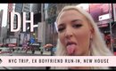 Daily Hayley | NYC Trip, Ex-Boyfriend Encounter, New House