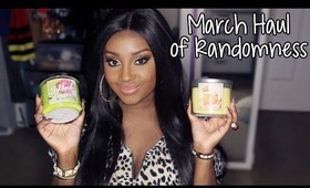 March Haul of Randomness! (2014)