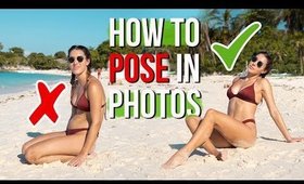 HOW TO POSE IN PHOTOS (Tricks & Hacks To Look Good In A Bikini)