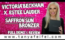 Victoria Beckham X Estee Lauder | Saffron Sun Bronzer | Full Demo & Review | Tanya Feifel