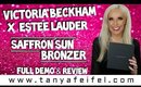 Victoria Beckham X Estee Lauder | Saffron Sun Bronzer | Full Demo & Review | Tanya Feifel