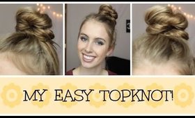 My Go-To Hair: Easiest Top Knot EVER!