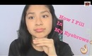 How I Fill In My Eyebrows♡