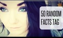 50 random facts!