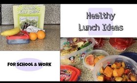 Healthy Lunch Ideas for School or Work | Quick & Easy