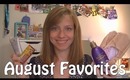 Current Obsessions: August Favorites